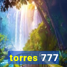 torres 777